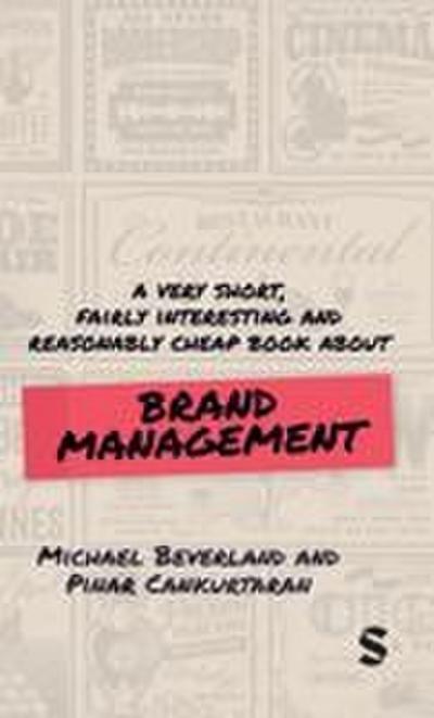 Very Short, Fairly Interesting and Reasonably Cheap Book about Brand Management