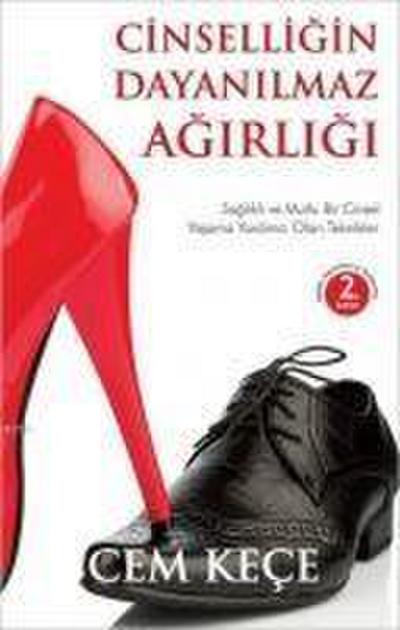 Cinselligin Dayanilmaz Agirligi