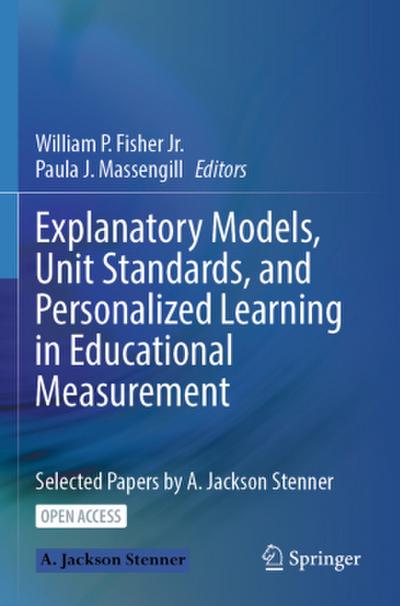 Explanatory Models, Unit Standards, and Personalized Learning in Educational Measurement