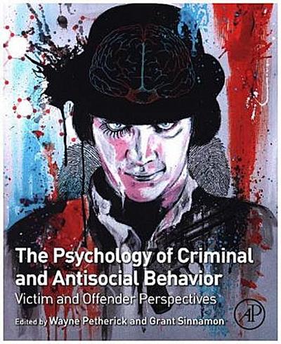 The Psychology of Criminal and Antisocial Behavior