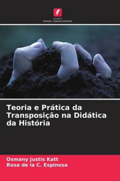 Teoria e Prática da Transposição na Didática da História