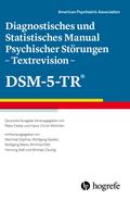 Diagnostisches und Statistisches Manual Psychischer Störungen – Textrevision – DSM-5-TR®