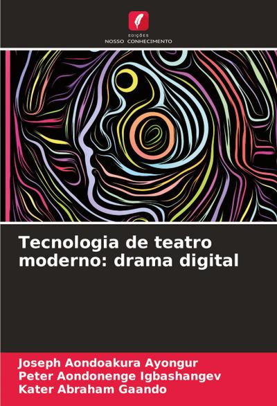 Tecnologia de teatro moderno: drama digital