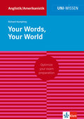 Uni Wissen Your Words, Your World: Anglistik/Amerikanistik, Sicher im Studium (Uni-Wissen Anglistik/Amerikanistik)