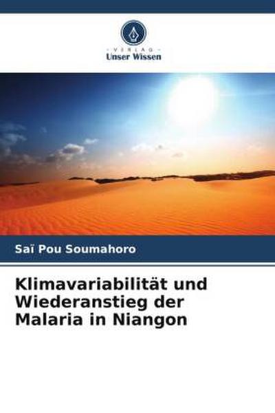 Klimavariabilität und Wiederanstieg der Malaria in Niangon