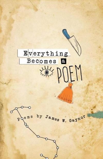 Everything Becomes a Poem