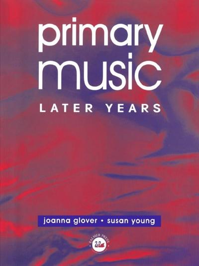 Primary Music: Later Years