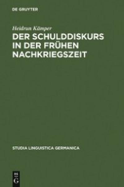 Der Schulddiskurs in der frühen Nachkriegszeit