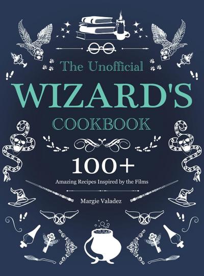 The Unofficial Wizard’s Cookbook