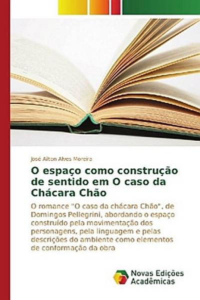 O espaço como construção de sentido em O caso da Chácara Chão