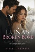 A lunas broken bond