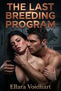 The Last Breeding Program