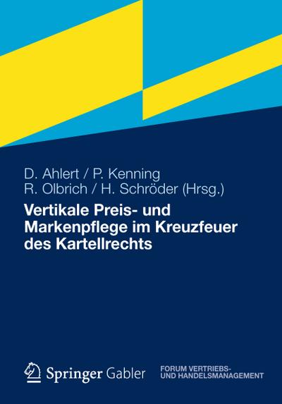 Vertikale Preis- und Markenpflege im Kreuzfeuer des Kartellrechts
