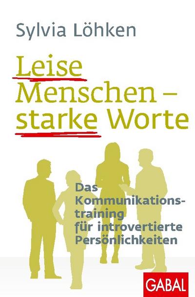 Leise Menschen - starke Worte