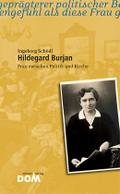 Hildegard Burjan: Frau zwischen Politik und Kirche