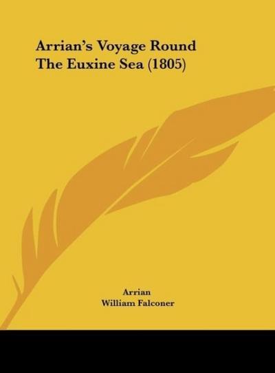 Arrian’s Voyage Round The Euxine Sea (1805)