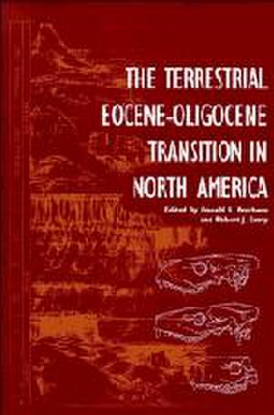 The Terrestrial Eocene-Oligocene Transition in North             America