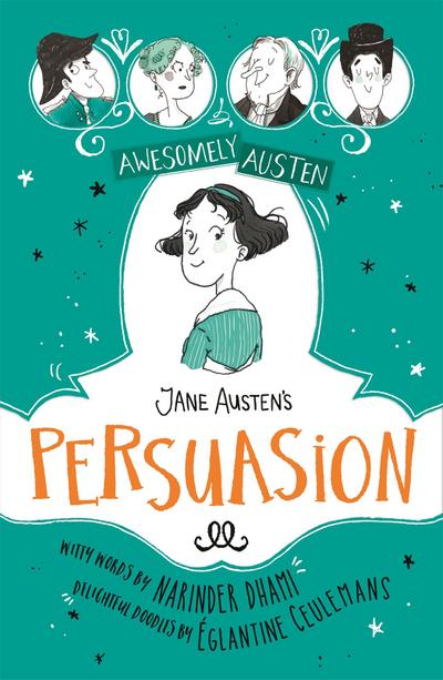 Awesomely Austen - Illustrated and Retold: Jane Austen’s  Persuasion