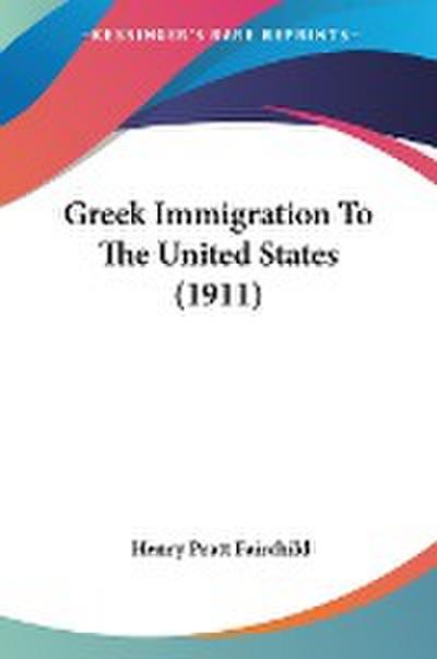 Greek Immigration To The United States (1911)