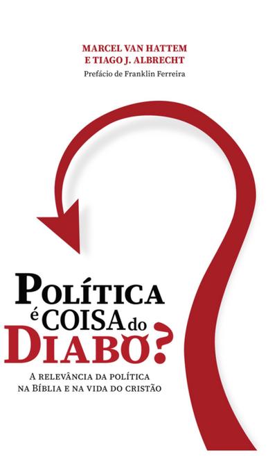 Política é coisa do diabo?