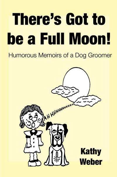 There’s Got to Be a Full Moon!