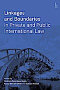 Linkages and Boundaries in Private and Public International Law