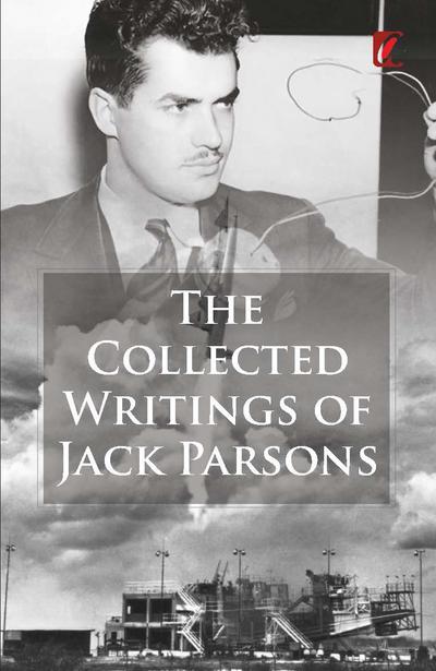 The Collected Writings of Jack Parsons