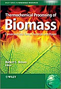 Thermochemical Processing of Biomass