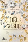 Three Wishes: Überlebe um zu sterben