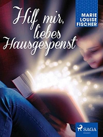 Hilf mir, liebes Hausgespenst