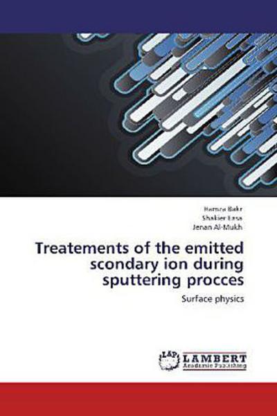 Treatements of the emitted scondary ion during sputtering procces