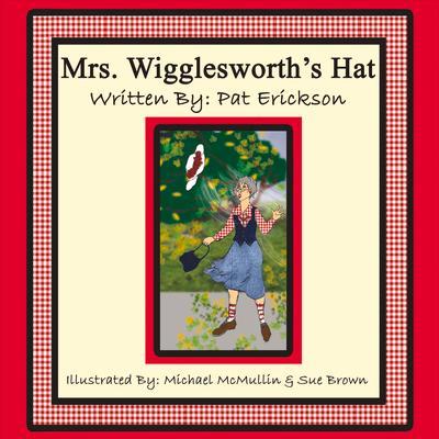 Mrs. Wigglesworth’s Hat