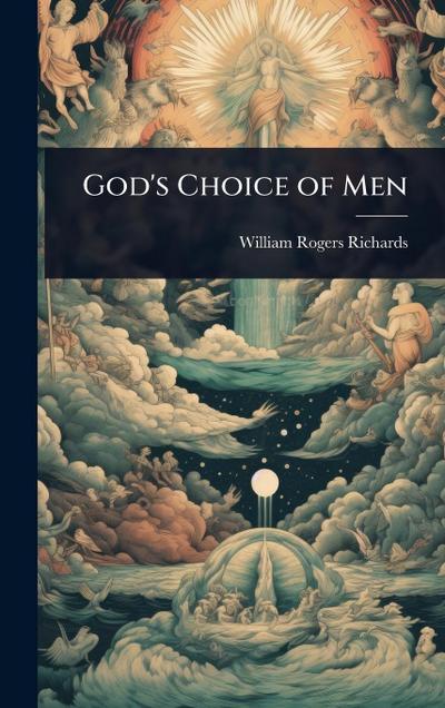 God’s Choice of Men