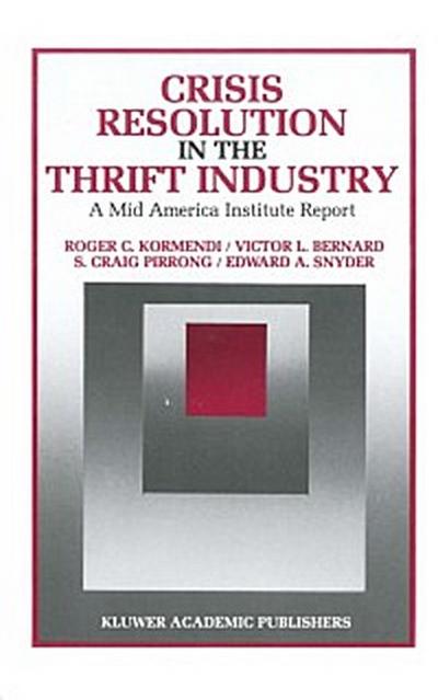 Crisis Resolution in the Thrift Industry