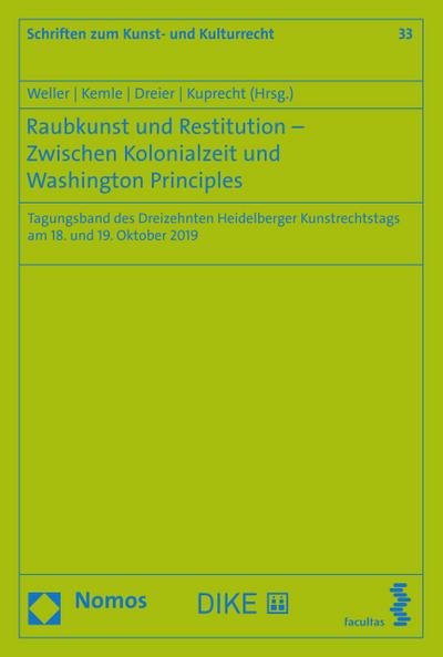 Raubkunst und Restitution – Zwischen Kolonialzeit und Washington Principles