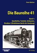 Die Baureihe 41 - Band 1