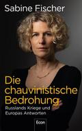 Die chauvinistische Bedrohung