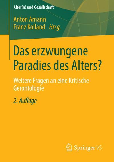 Das erzwungene Paradies des Alters?