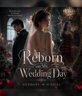Reborn on My Wedding Day