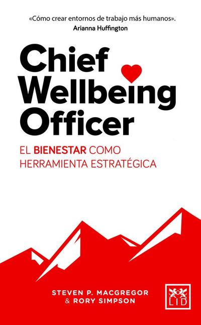 Chief Wellbeing Officer : el bienestar como herramienta estratégica
