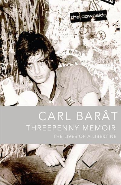 Threepenny Memoir: The Lives of a Libertine
