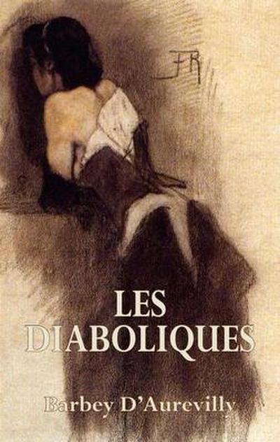 Barby D’Aurevilly, J: Diaboliques
