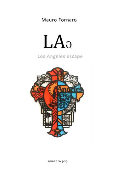 Fornaro, M: LA¿ Los Angeles escape