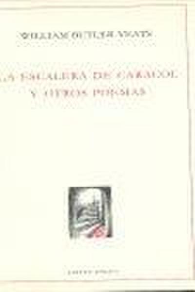 Yeats, W: Escalera de caracol y otros poemas