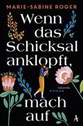 Wenn das Schicksal anklopft, mach auf