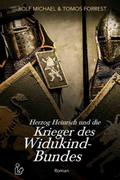 HERZOG HEINRICH UND DIE KRIEGER DES WIDUKIND-BUNDES