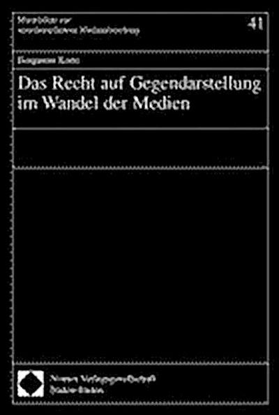 Das Recht auf Gegendarstellung im Wandel der Medien