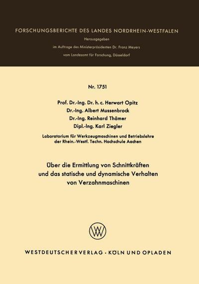 Über die Ermittlung von Schnittkräften und das statistische und dynamische Verhalten von Verzahnmaschinen