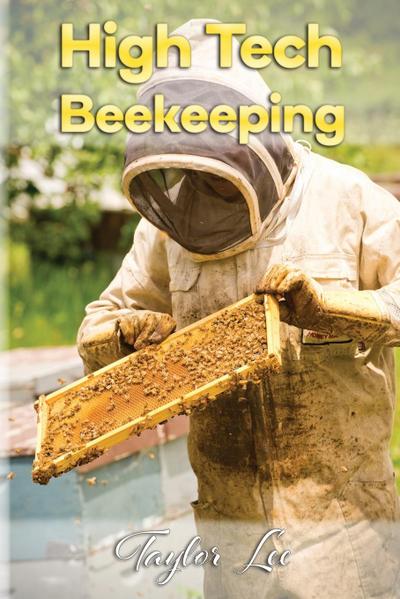 High-Tech Beekeeping