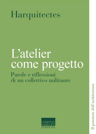L’ atelier come progetto. Parole e riflessioni di un collett